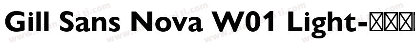 Gill Sans Nova W01 Light字体转换